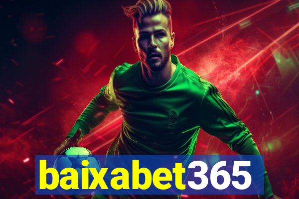 baixabet365