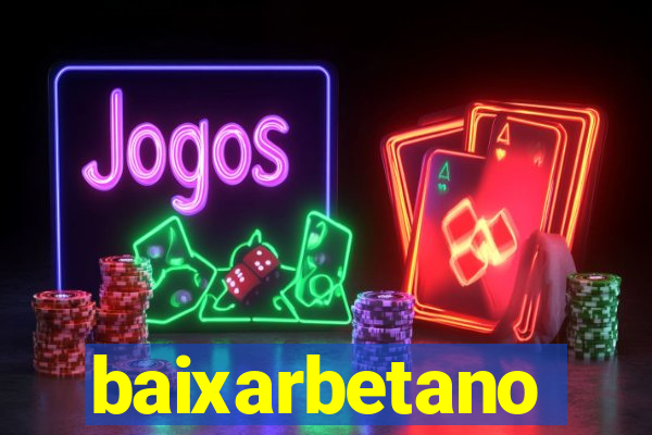 baixarbetano