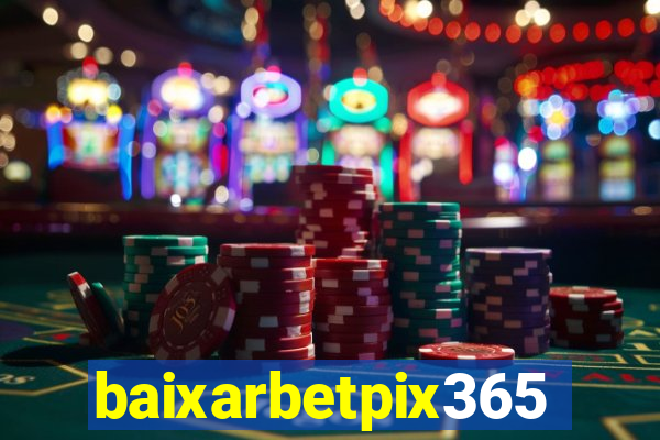 baixarbetpix365