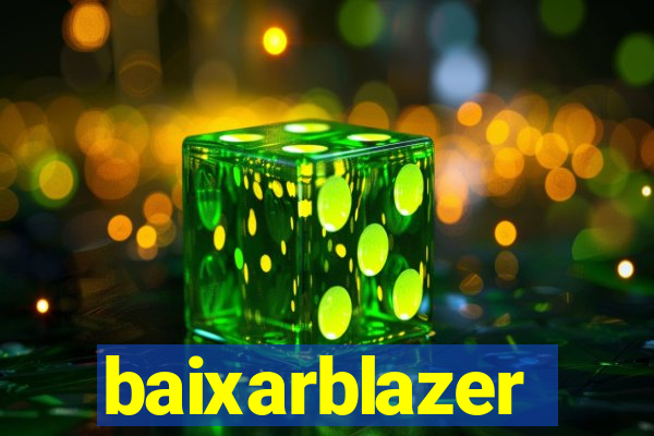 baixarblazer