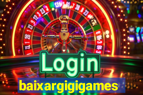 baixargigigames