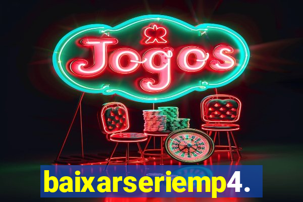 baixarseriemp4.mp