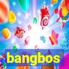 bangbos