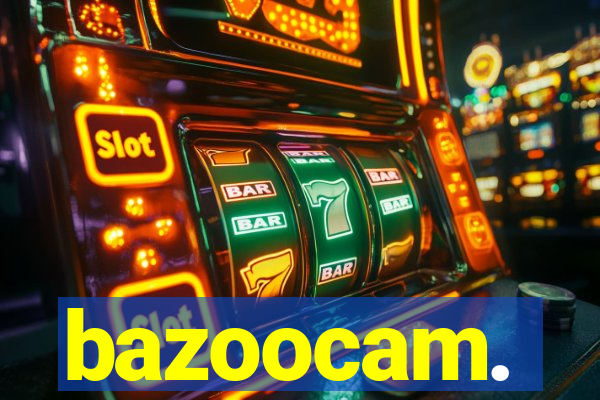 bazoocam.