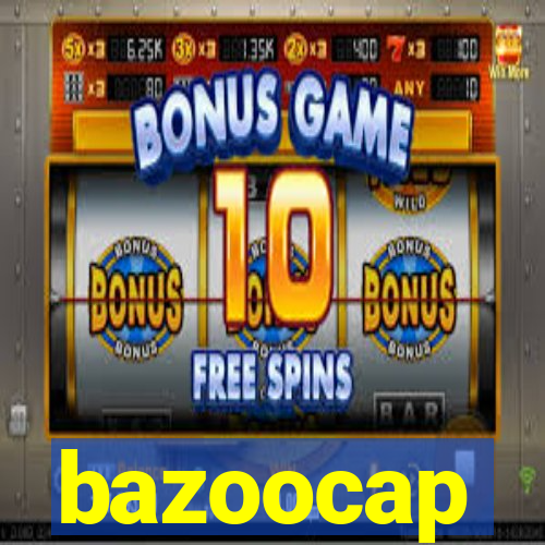 bazoocap