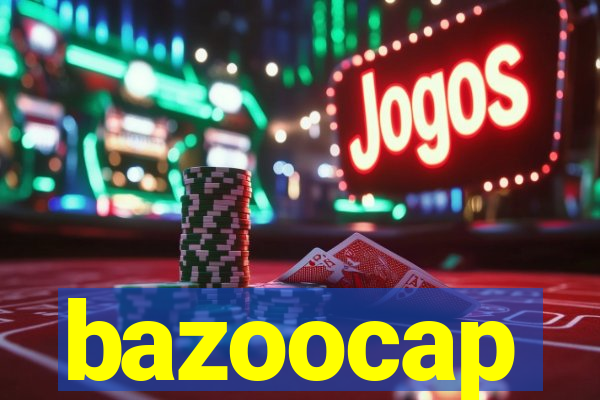 bazoocap