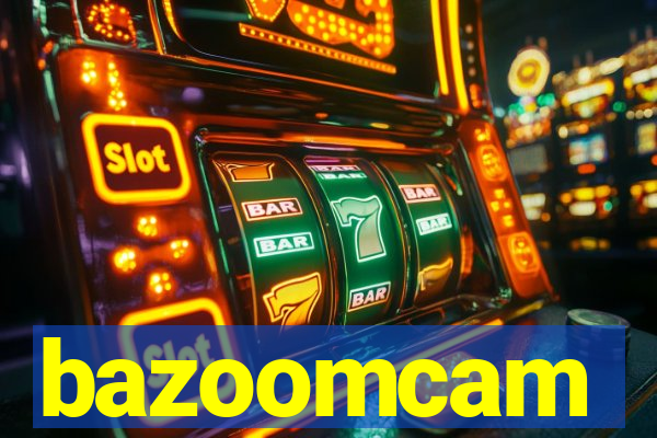 bazoomcam