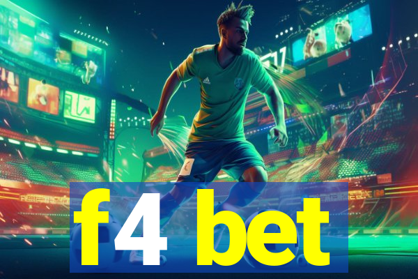 f4 bet
