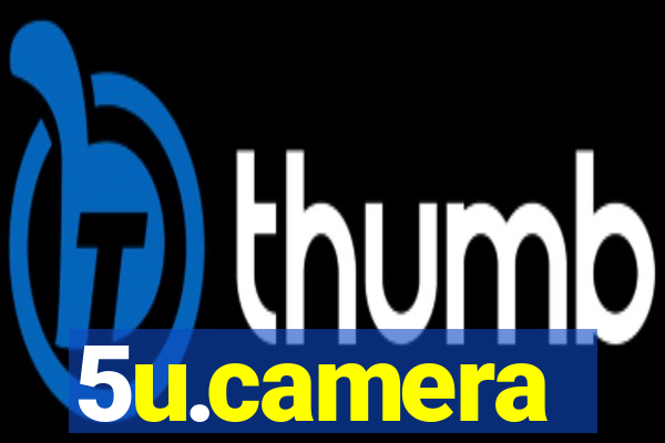 5u.camera