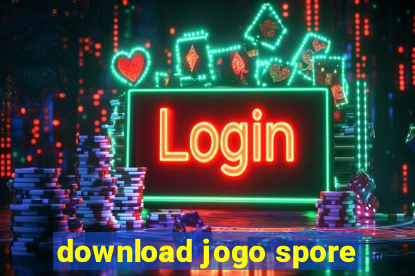 download jogo spore