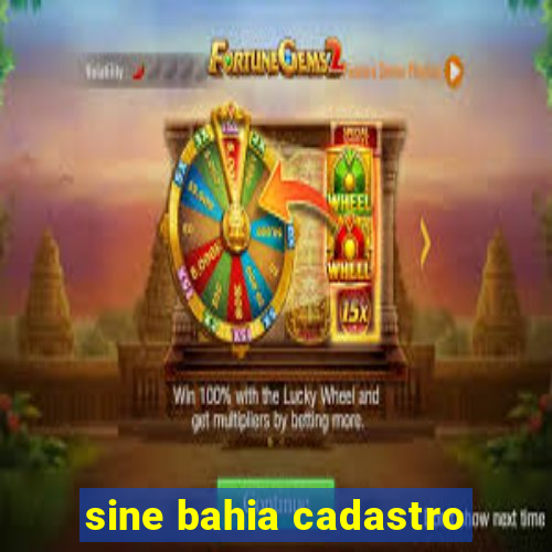 sine bahia cadastro