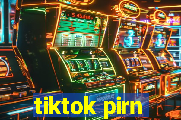 tiktok pirn