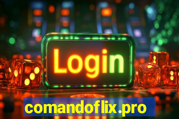 comandoflix.pro