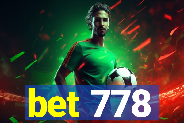 bet 778