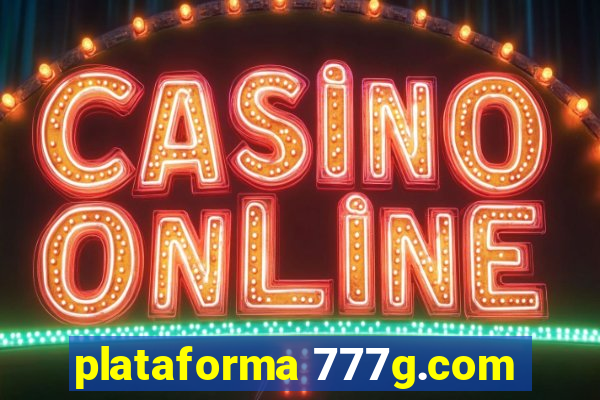 plataforma 777g.com