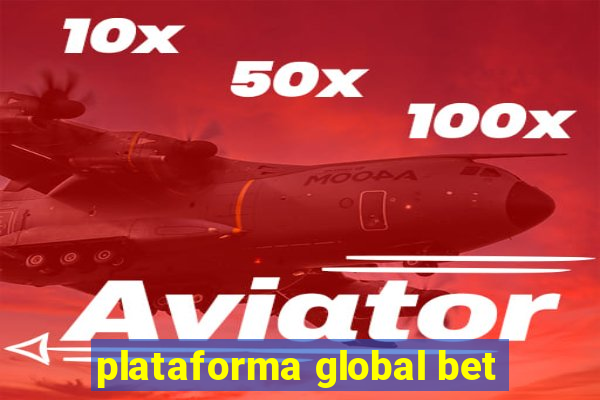 plataforma global bet