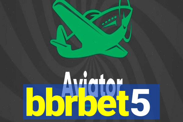 bbrbet5