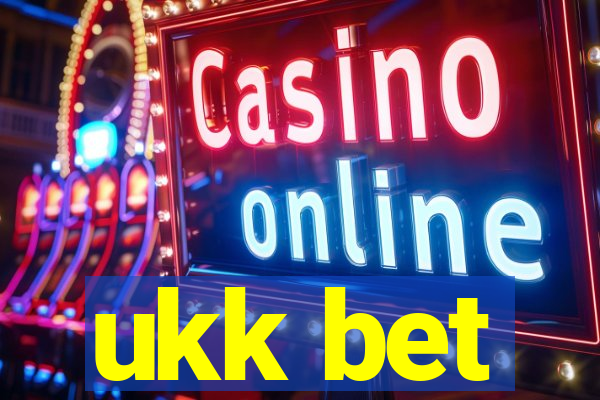 ukk bet