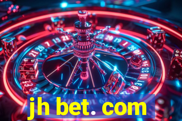jh bet. com