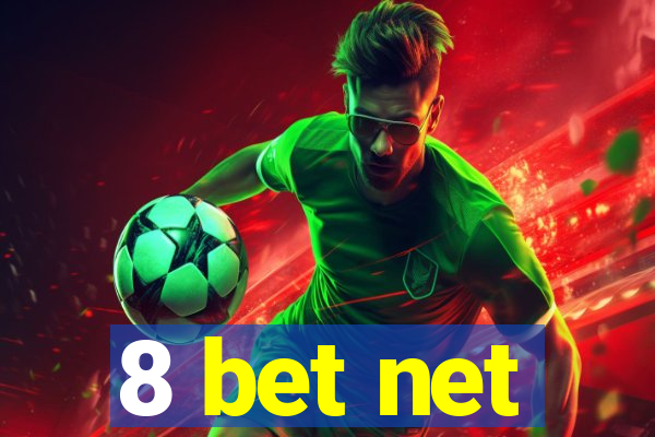 8 bet net
