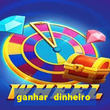ganhar dinheiro agora na conta