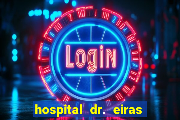 hospital dr. eiras em botafogo