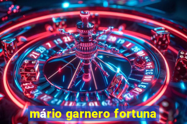 mário garnero fortuna