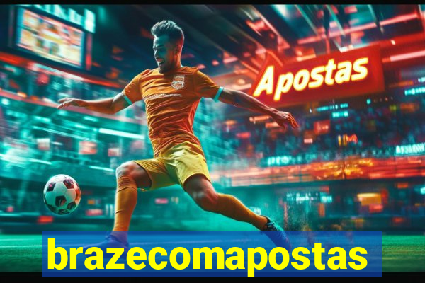 brazecomapostas