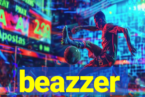 beazzer