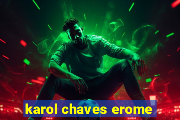 karol chaves erome