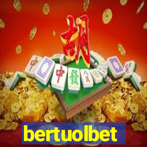 bertuolbet