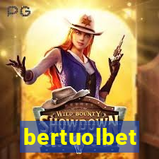 bertuolbet