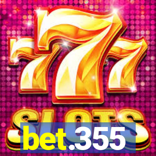 bet.355
