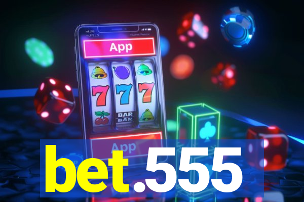 bet.555