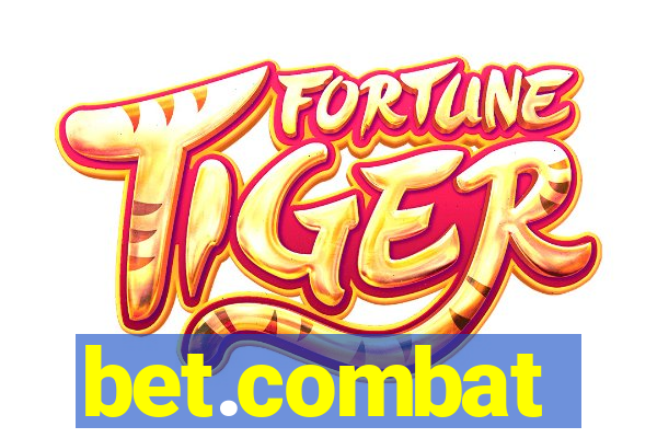 bet.combat