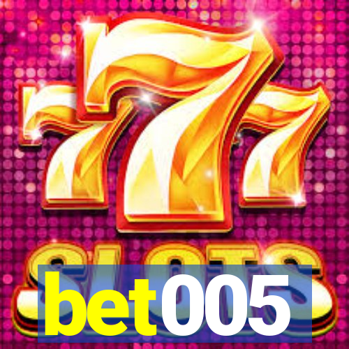bet005