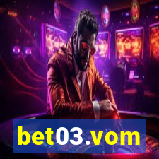 bet03.vom