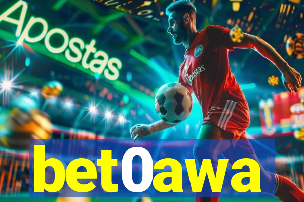 bet0awa