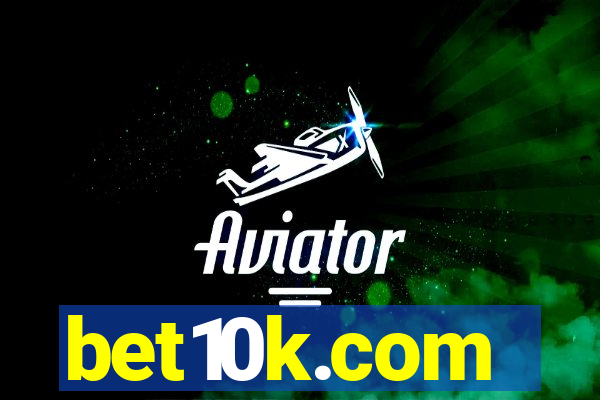 bet10k.com