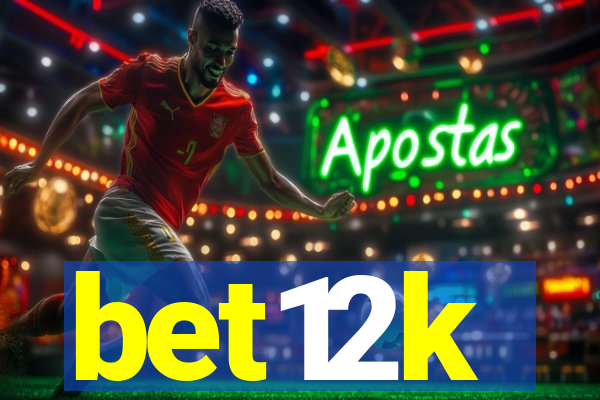 bet12k