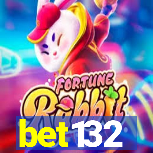 bet132