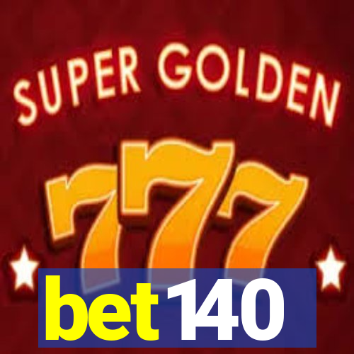 bet140