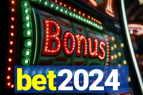 bet2024