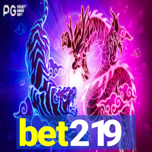 bet219