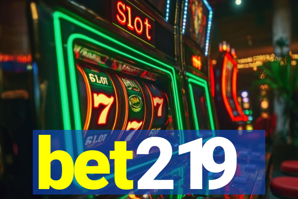 bet219