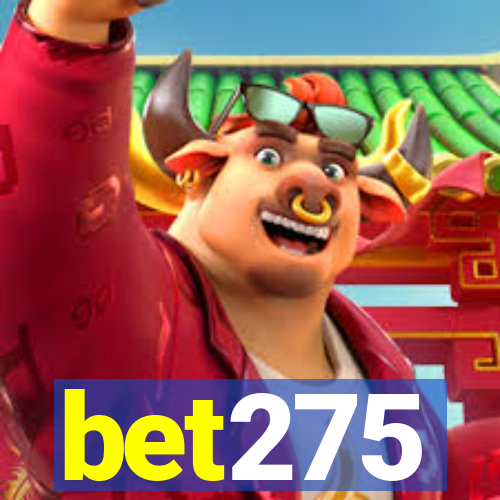 bet275