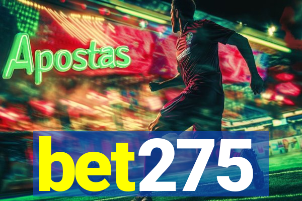 bet275