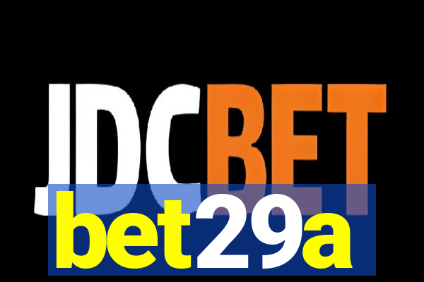 bet29a
