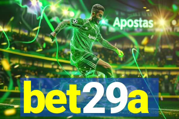 bet29a