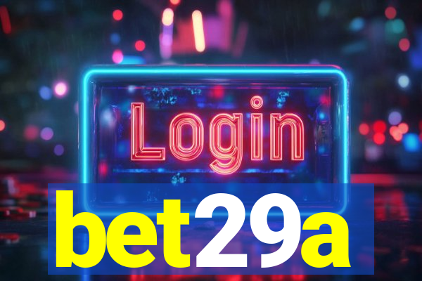 bet29a